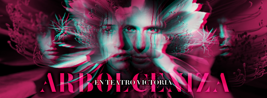 30 June - ARBOLCENIZA en Teatro Victoria VII - Style My Life