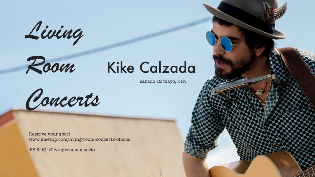 12 May - Kike Calzada - Living Room Concerts