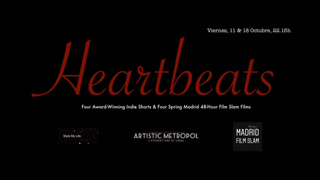 Heartbeats: Four Indie Shorts & Four Madrid 48-Hour Film Slam Films